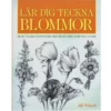 Bok: Lär dig teckna blommor