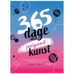 365 dage med feelgood-kunst, Lorna Scobie, 352 sidor. Dansk text