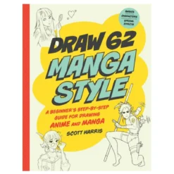 Draw 62 manga style – lär dig rita manga-stilar, av Scott Harris. Engelsk text