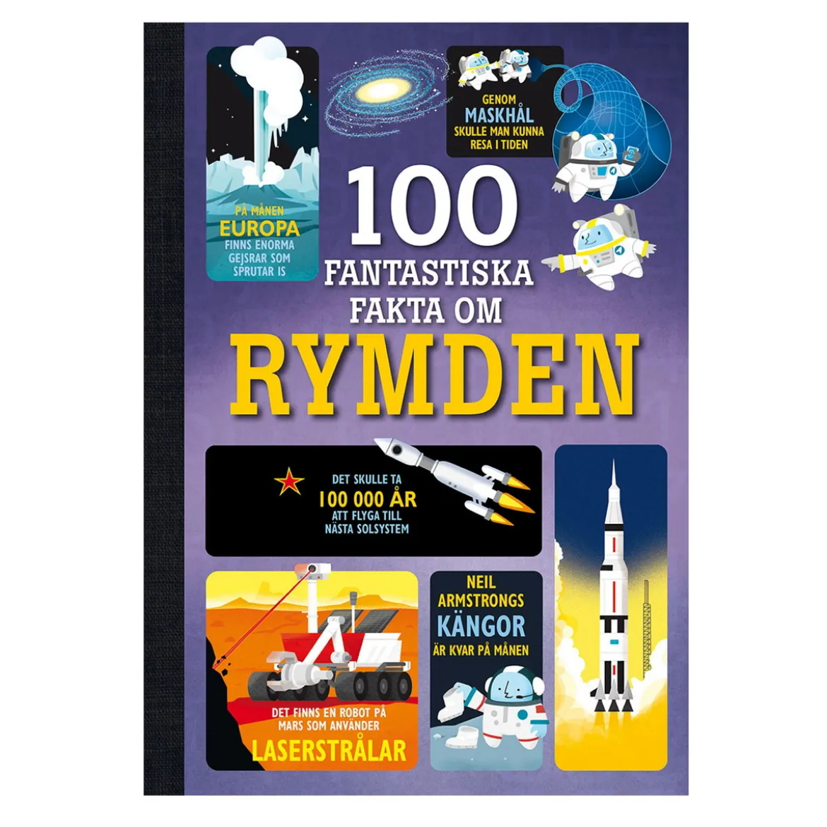 100 fantastiska fakta om rymden