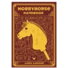 Hobbyhorse Handbook, skriven av Livea Larsson. 206 sidor. Engelsk text