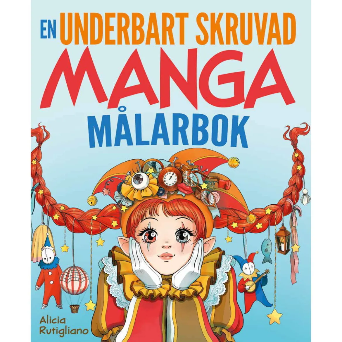 Målarbok Underbart skruvade mangamålarboken – Alice i underlandet + manga!