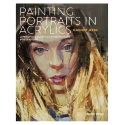 Painting Portraits In Acrylics, en praktisk guide i samtida porträttmåleri. ENGELSK TEXT