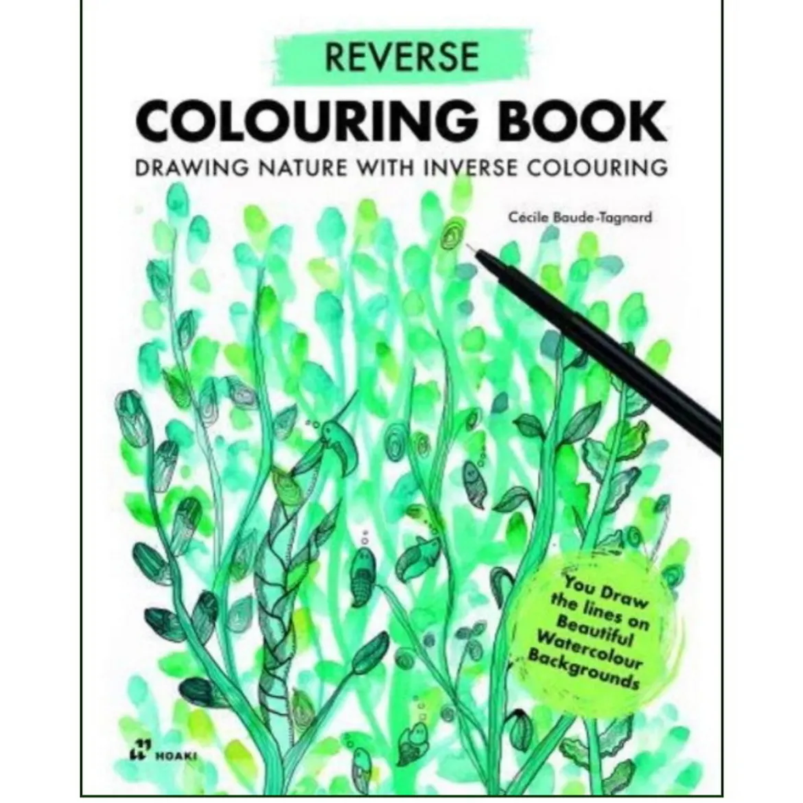 Reverse Colouring Book, en omvänd målarbok med 44 motiv, Cecila Baude-Tagnard