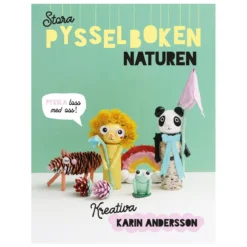 Stora pysselboken Naturen, massor av härliga pysseltips från Kreativa Karin